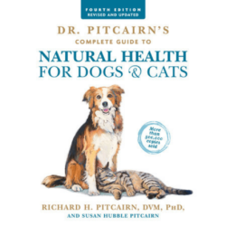 Dr. Pitcairn's Complete Guide to Natural Health for Dogs & Cats by Richard H. Pitcairn and Susan Hubble Pitcairn